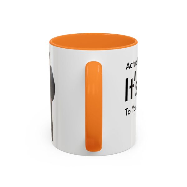 Actually, It's Dr Gigalo Mug (11oz, 15oz) - Image 15