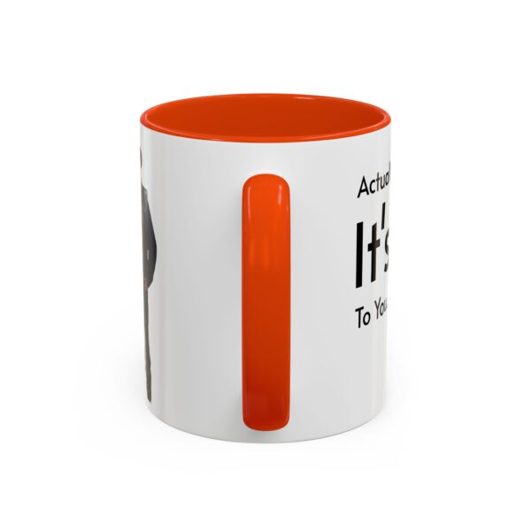 Actually, It's Dr Gigalo Mug (11oz, 15oz) - Image 35