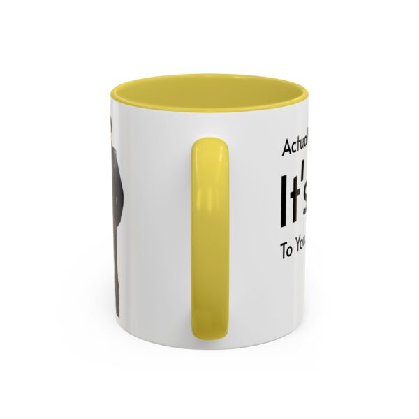 Actually, It's Dr Gigalo Mug (11oz, 15oz) - Image 47