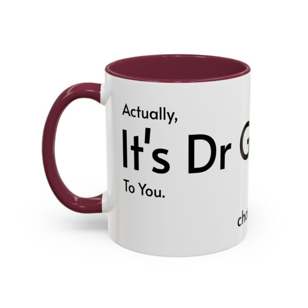 Actually, It's Dr Gigalo Mug (11oz, 15oz) - Image 32