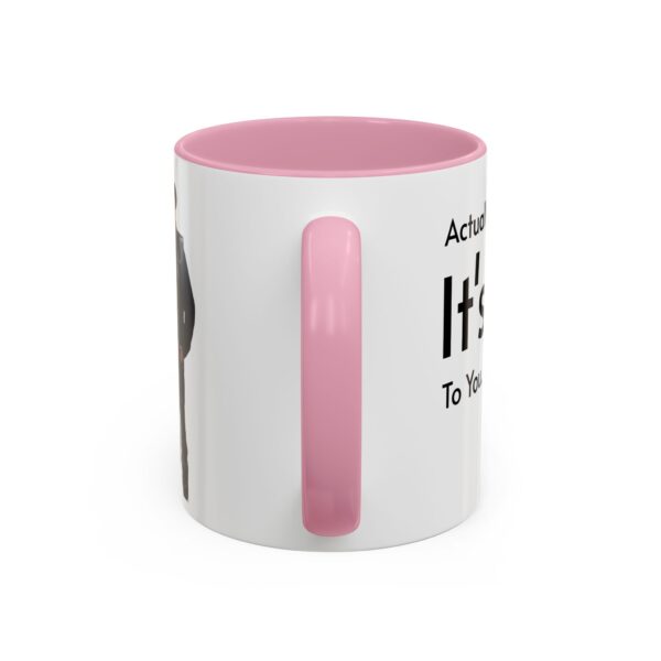 Actually, It's Dr Gigalo Mug (11oz, 15oz) - Image 39